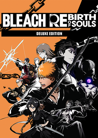 BLEACH: Rebirth Of Souls Édition deluxe - PC Steam